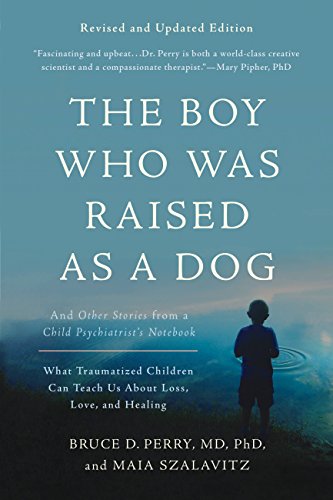 The Boy Who Was Raised as a Dog: And Other Stories from a Child Psychiatrist's Notebook - Epub + Converted Pdf